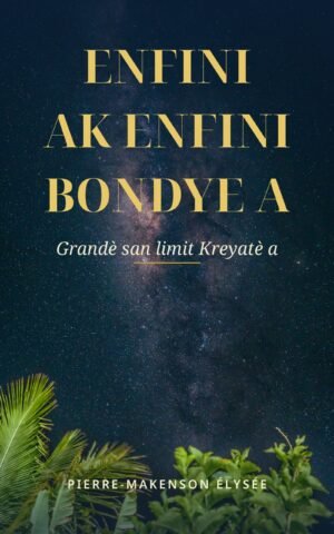 Enfini ak Enfini Bondye a