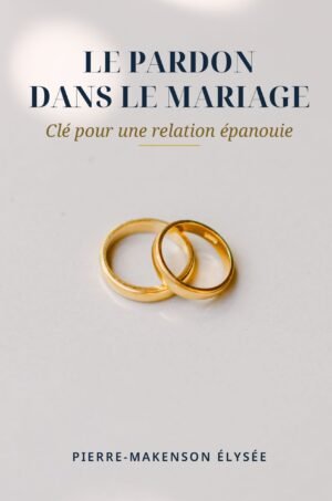 Le Pardon dans le Mariage