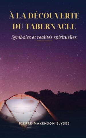 À la Découverte du Tabernacle